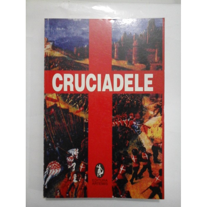 CRUCIADELE - Michel Balard si altii CRUCIADELE - Michel Balard si altii